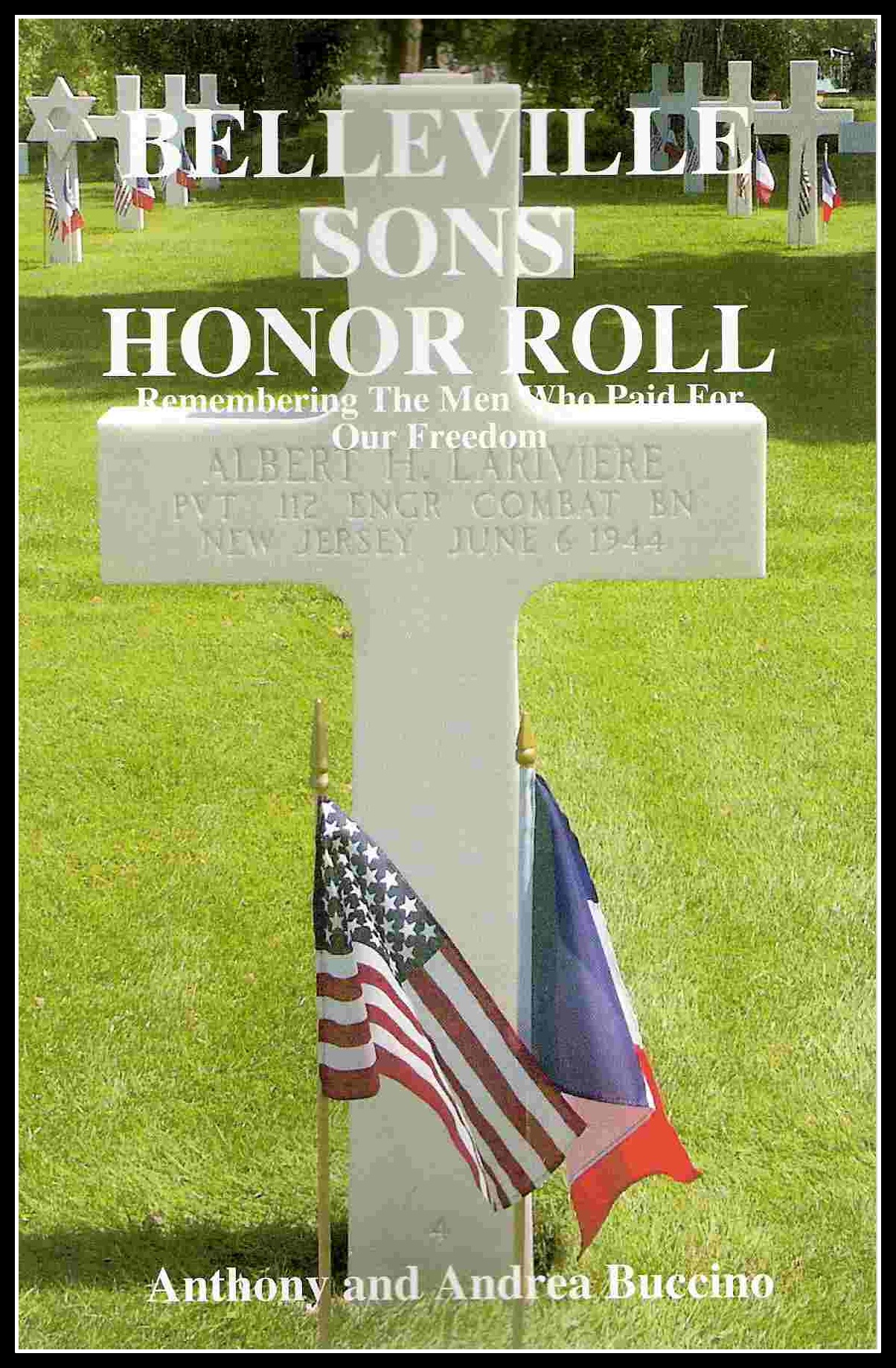 BELLEVILLE SONS HONOR ROLL - Remembering the men who paid for our freedom; photo by Robert Caruso, used by permission.